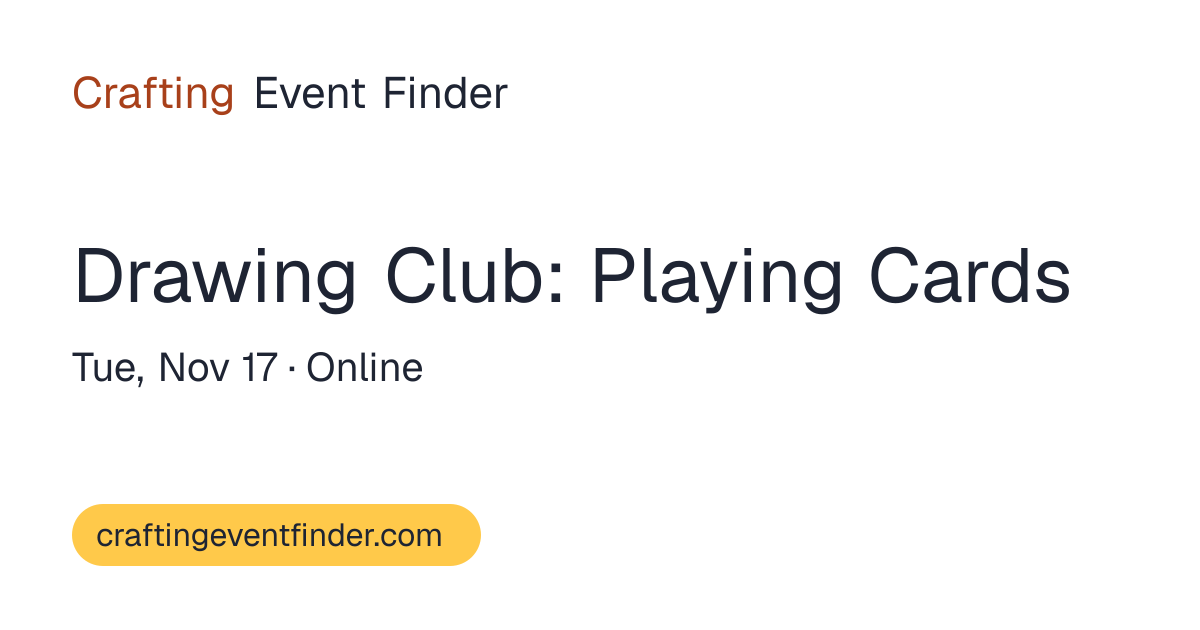 Drawing Club: Playing Cards, Nov 17, 2026, online